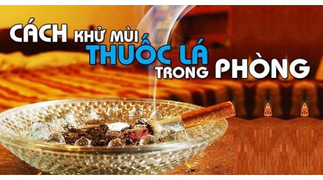 10+ Mẹo khử mùi hôi thuốc lá trong nhà không phải ai cũng biết