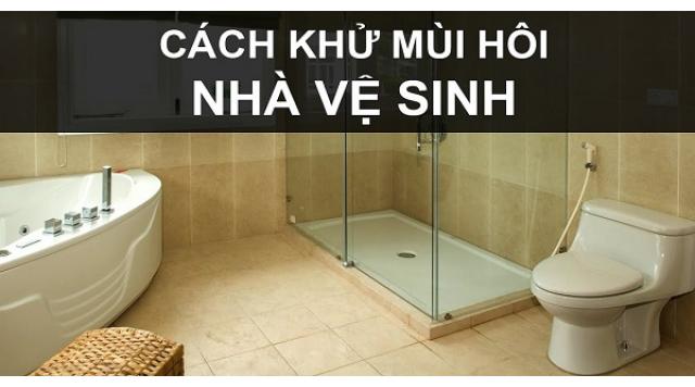 Cách xử lý nhà vệ sinh bị hôi nhanh nhất